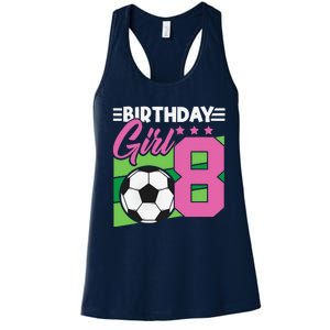 Soccer Birthday 8 Year Old Girl 8th Birthday Women's Racerback Tank