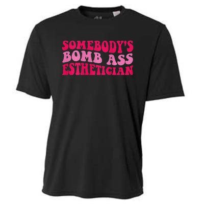 Somebodys Bomb Ass Esthetician Cooling Performance Crew T-Shirt