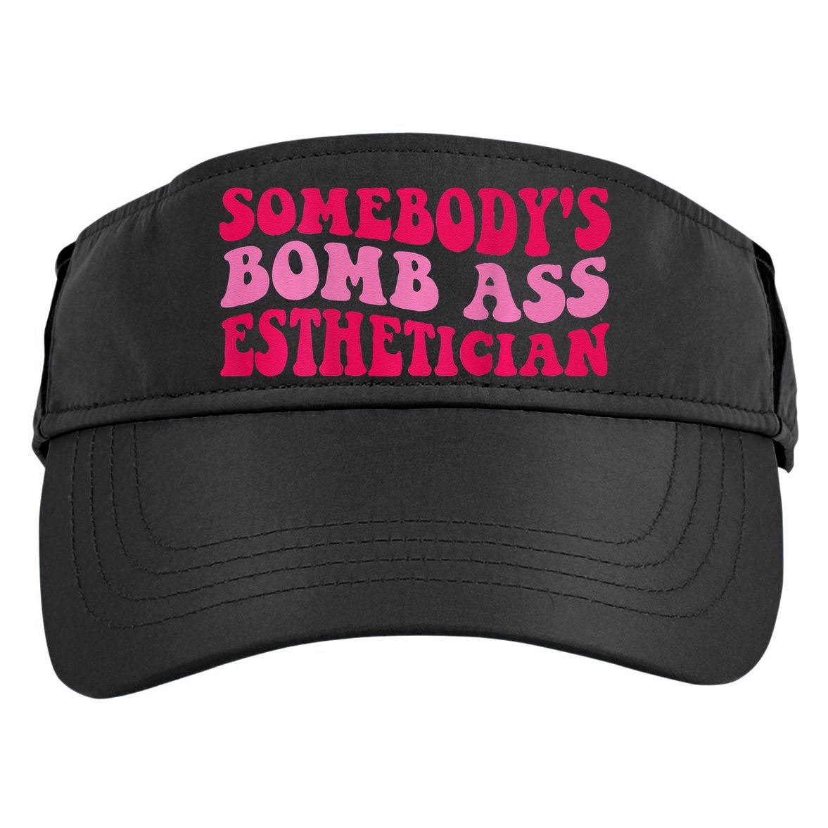 Somebodys Bomb Ass Esthetician Adult Drive Performance Visor