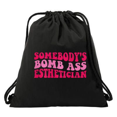 Somebodys Bomb Ass Esthetician Drawstring Bag