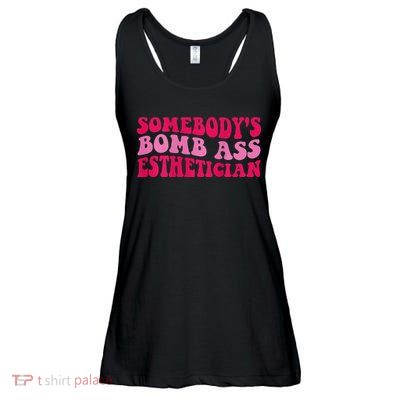Somebodys Bomb Ass Esthetician Ladies Essential Flowy Tank