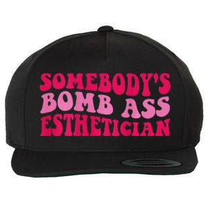 Somebodys Bomb Ass Esthetician Wool Snapback Cap