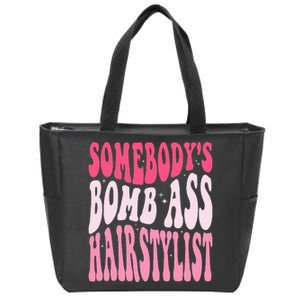 Somebodys Bomb Ass Hairstylist Groovy Hair Stylist Zip Tote Bag