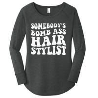 Somebodys Bomb Ass Hairstylist Women's Perfect Tri Tunic Long Sleeve Shirt