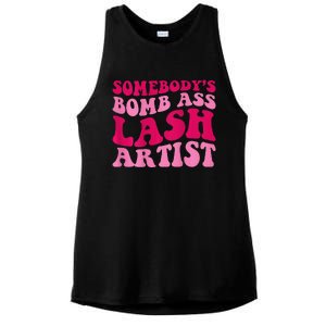 Somebodys Bomb Ass Lash Artist Funny Lash Tech Funny Groovy Ladies PosiCharge Tri-Blend Wicking Tank