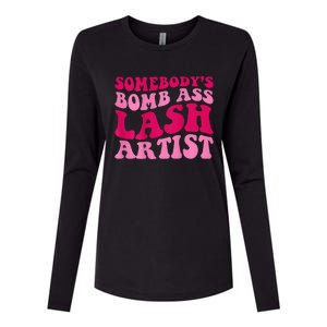 Somebodys Bomb Ass Lash Artist Funny Lash Tech Funny Groovy Womens Cotton Relaxed Long Sleeve T-Shirt