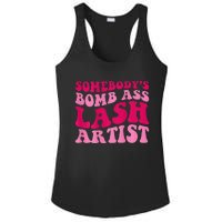 Somebodys Bomb Ass Lash Artist Funny Lash Tech Funny Groovy Ladies PosiCharge Competitor Racerback Tank