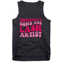 Somebodys Bomb Ass Lash Artist Funny Lash Tech Funny Groovy Tank Top