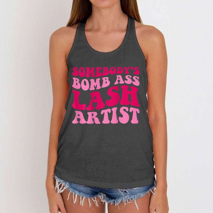 Somebodys Bomb Ass Lash Artist Funny Lash Tech Funny Groovy Women's Knotted Racerback Tank