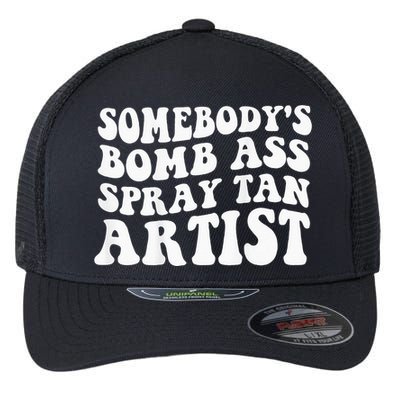 Somebodys Bomb Ass Spray Tan Artist Flexfit Unipanel Trucker Cap