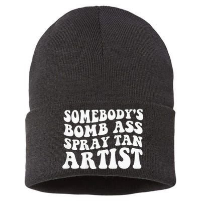 Somebodys Bomb Ass Spray Tan Artist Sustainable Knit Beanie