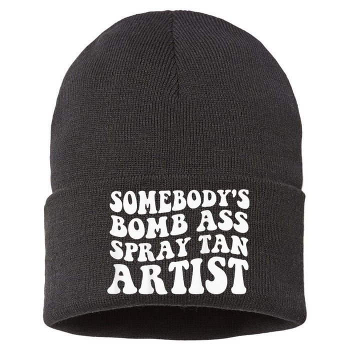 Somebodys Bomb Ass Spray Tan Artist Sustainable Knit Beanie