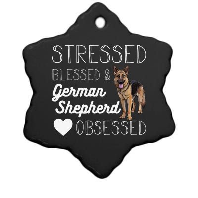 Stressed blessed and German shepherd obsessed crazy Ceramic Star Ornament