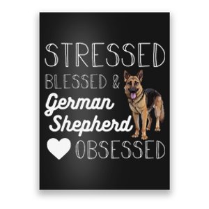 Stressed blessed and German shepherd obsessed crazy Poster