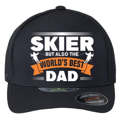 Skier But Also The World's Best Dad Ski Skiing Great Gift Flexfit Unipanel Trucker Cap