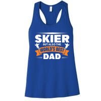 Skier But Also The World's Best Dad Ski Skiing Great Gift Women's Racerback Tank