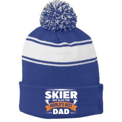 Skier But Also The World's Best Dad Ski Skiing Great Gift Stripe Pom Pom Beanie