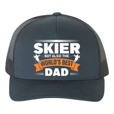 Skier But Also The World's Best Dad Ski Skiing Great Gift Yupoong Adult 5-Panel Trucker Hat