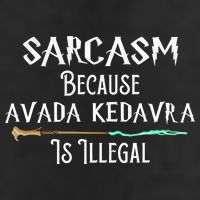Sarcasm Because Avada Kedavra Is Illegal Cool Comfort Performance Bucket Hat