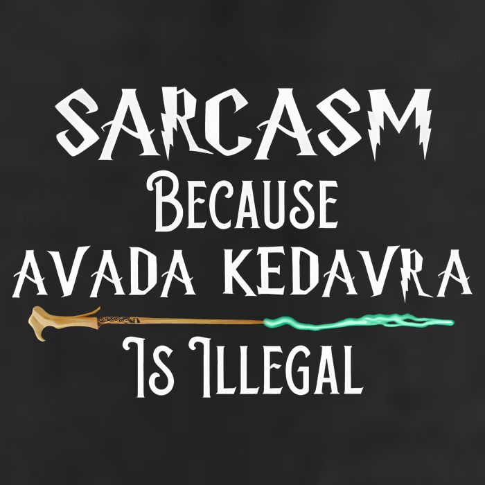 Sarcasm Because Avada Kedavra Is Illegal Cool Comfort Performance Bucket Hat