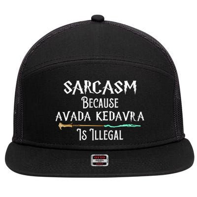 Sarcasm Because Avada Kedavra Is Illegal 7 Panel Mesh Trucker Snapback Hat