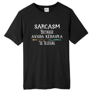 Sarcasm Because Avada Kedavra Is Illegal Tall Fusion ChromaSoft Performance T-Shirt