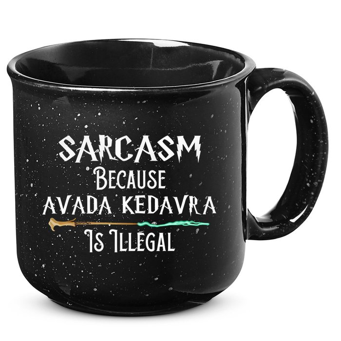 Sarcasm Because Avada Kedavra Is Illegal 15oz Campfire Ceramic Mug