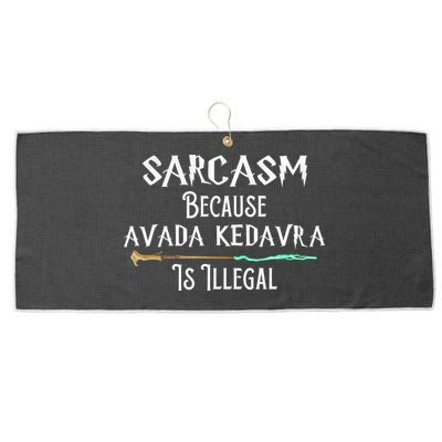 Sarcasm Because Avada Kedavra Is Illegal Large Microfiber Waffle Golf Towel