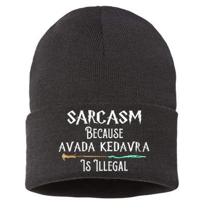 Sarcasm Because Avada Kedavra Is Illegal Sustainable Knit Beanie
