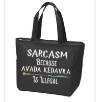 Sarcasm Because Avada Kedavra Is Illegal Zip Tote Bag