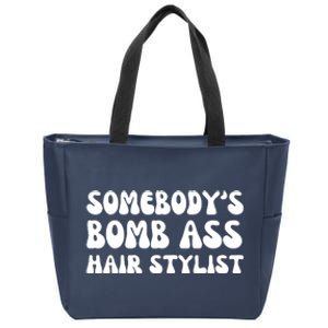 Somebody's Bomb Ass Hair Stylist Funny Zip Tote Bag