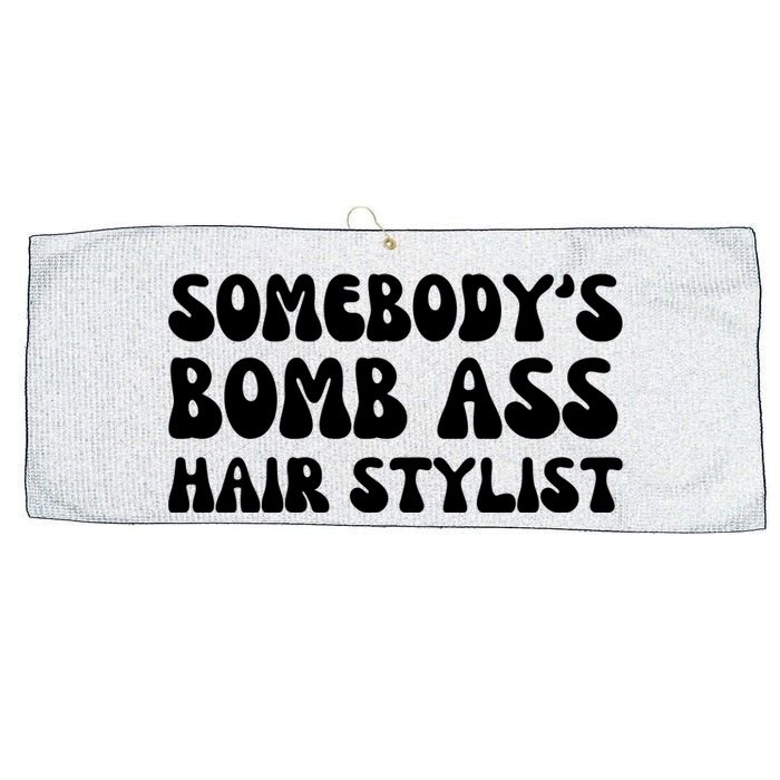 Somebody's Bomb Ass Hair Stylist Funny Large Microfiber Waffle Golf Towel