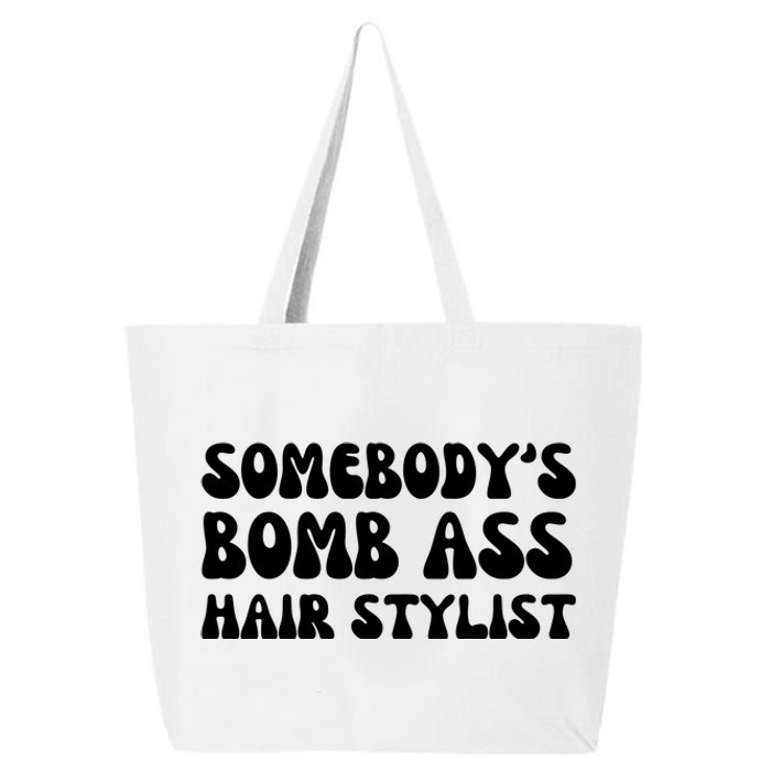 Somebody's Bomb Ass Hair Stylist Funny 25L Jumbo Tote