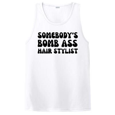 Somebody's Bomb Ass Hair Stylist Funny PosiCharge Competitor Tank