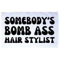 Somebody's Bomb Ass Hair Stylist Funny Microfiber Hand Towel