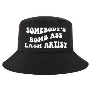 Somebody's Bomb Ass Lash Artist Birthday Gift Cool Comfort Performance Bucket Hat