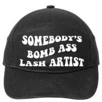 Somebody's Bomb Ass Lash Artist Birthday Gift 7-Panel Snapback Hat