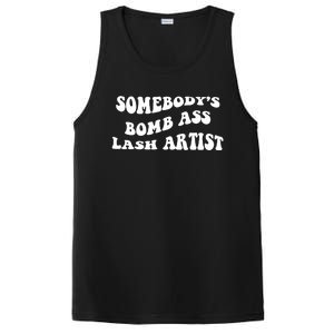 Somebody's Bomb Ass Lash Artist Birthday Gift PosiCharge Competitor Tank