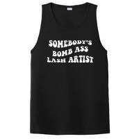 Somebody's Bomb Ass Lash Artist Birthday Gift PosiCharge Competitor Tank