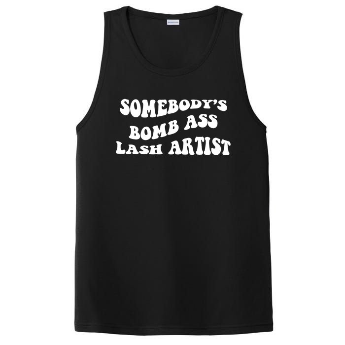 Somebody's Bomb Ass Lash Artist Birthday Gift PosiCharge Competitor Tank