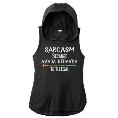 Sarcasm Because Avada Kedavra Is Illegal Witch Ladies PosiCharge Tri-Blend Wicking Draft Hoodie Tank