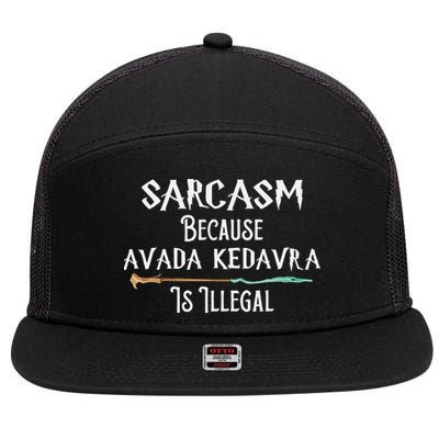 Sarcasm Because Avada Kedavra Is Illegal Witch 7 Panel Mesh Trucker Snapback Hat