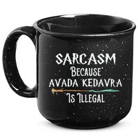 Sarcasm Because Avada Kedavra Is Illegal Witch 15oz Campfire Ceramic Mug