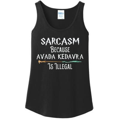 Sarcasm Because Avada Kedavra Is Illegal Witch Ladies Essential Tank