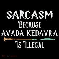 Sarcasm Because Avada Kedavra Is Illegal Witch Premium T-Shirt