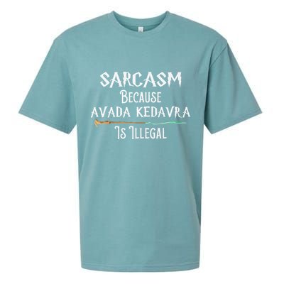Sarcasm Because Avada Kedavra Is Illegal Witch Sueded Cloud Jersey T-Shirt