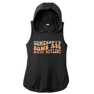 Somebody's Bomb Ass Hairstylist Ladies PosiCharge Tri-Blend Wicking Draft Hoodie Tank