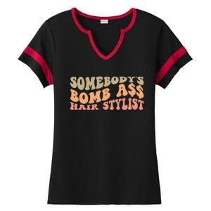 Somebody's Bomb Ass Hairstylist Ladies Halftime Notch Neck Tee