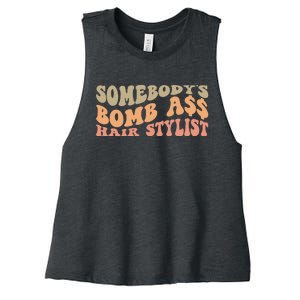 Somebody's Bomb Ass Hairstylist Women's Racerback Cropped Tank