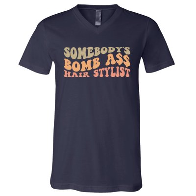 Somebody's Bomb Ass Hairstylist V-Neck T-Shirt